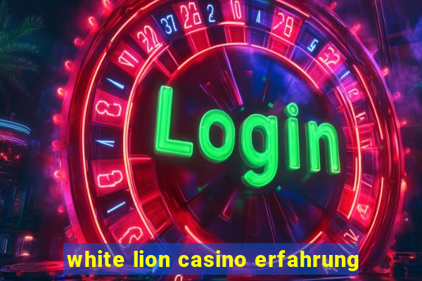 white lion casino erfahrung