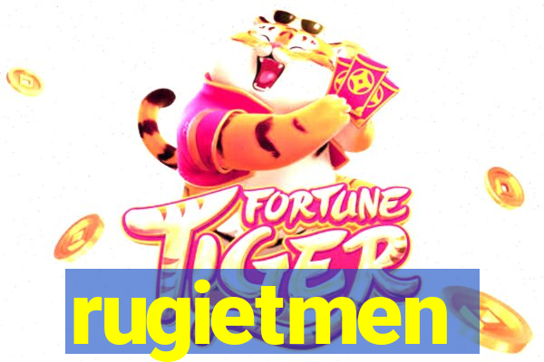 rugietmen