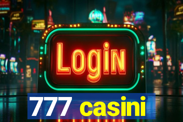 777 casini