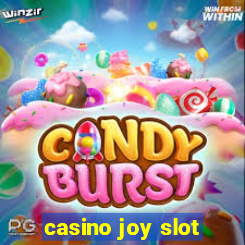 casino joy slot