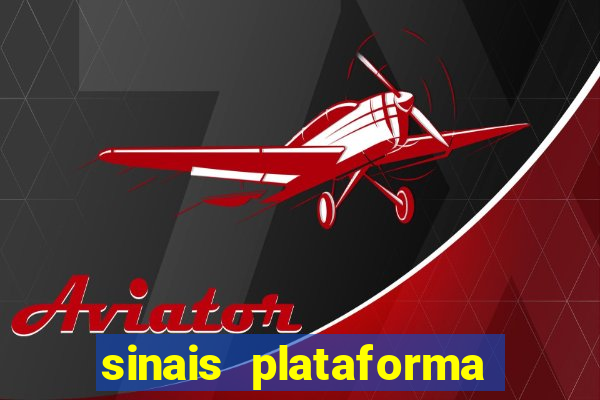 sinais plataforma de jogos