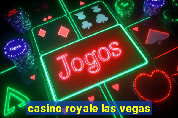 casino royale las vegas