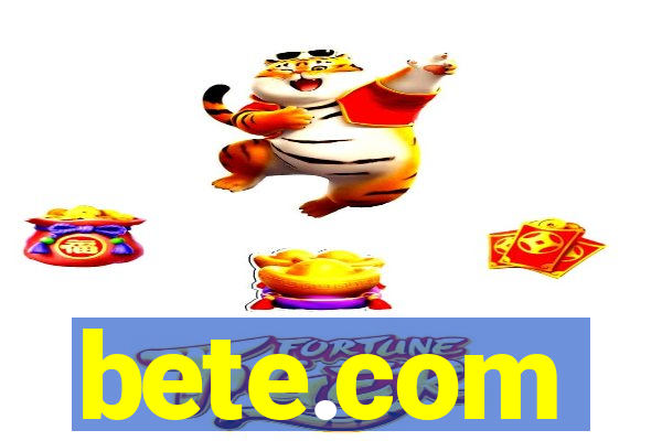 bete.com