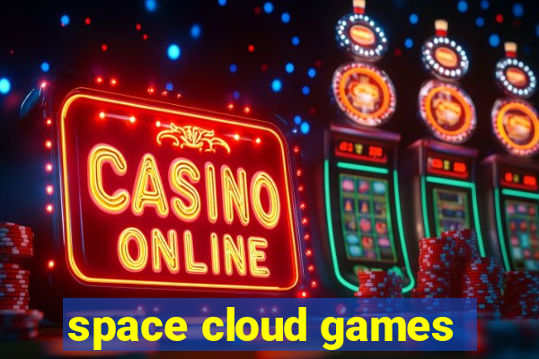 space cloud games