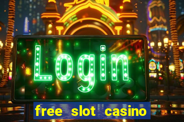 free slot casino games with bonus