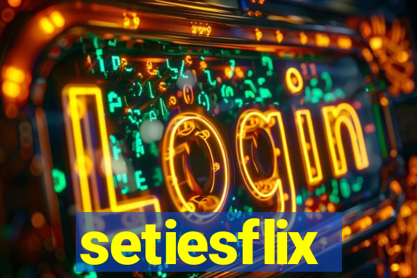 setiesflix