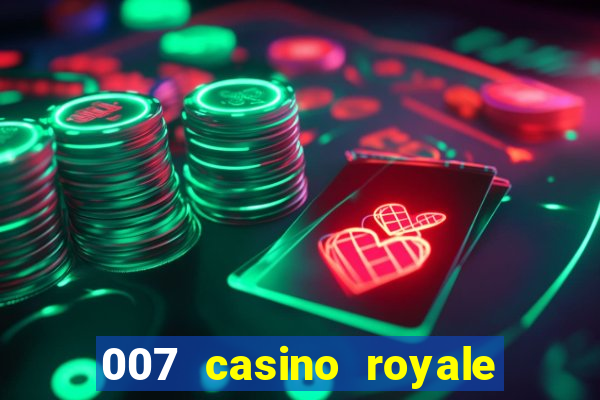 007 casino royale completo hd online dublado