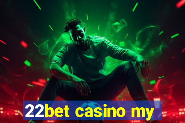 22bet casino my