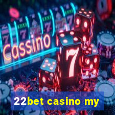 22bet casino my