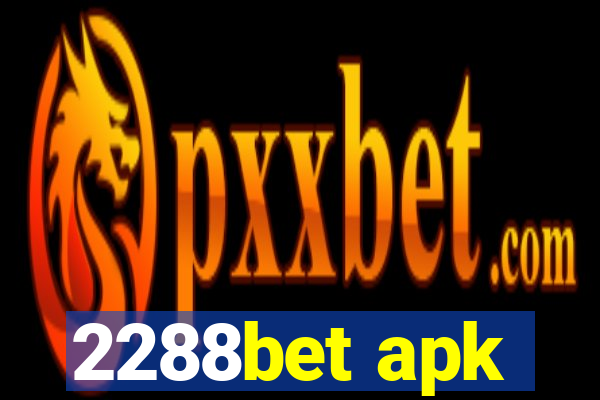 2288bet apk