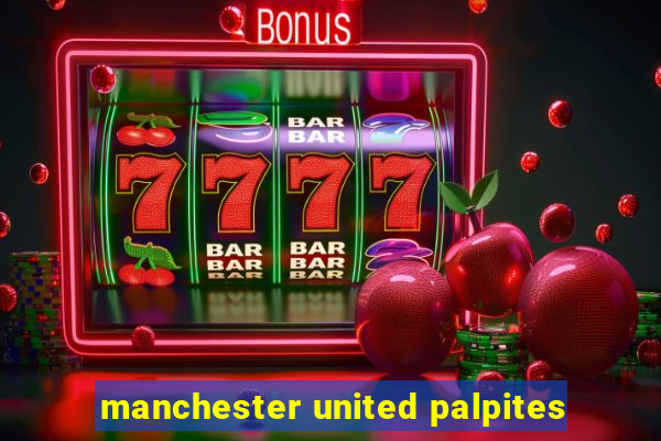 manchester united palpites