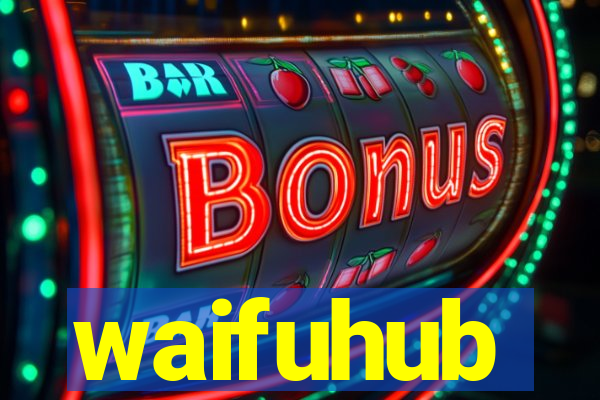 waifuhub