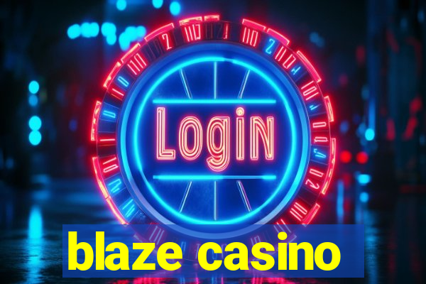 blaze casino