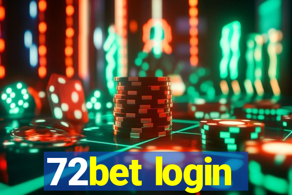 72bet login