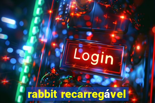 rabbit recarregável