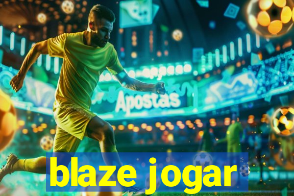 blaze jogar