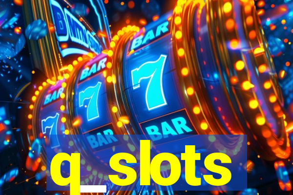 q_slots