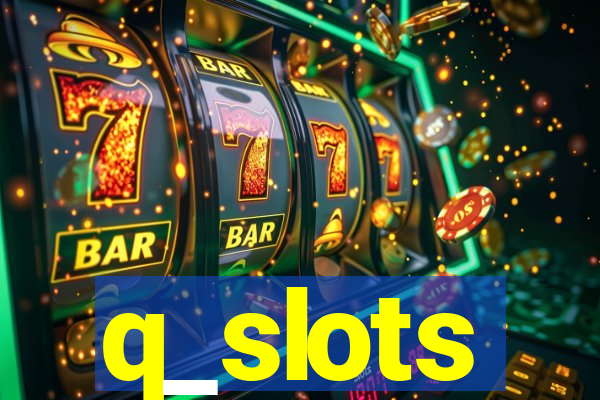 q_slots