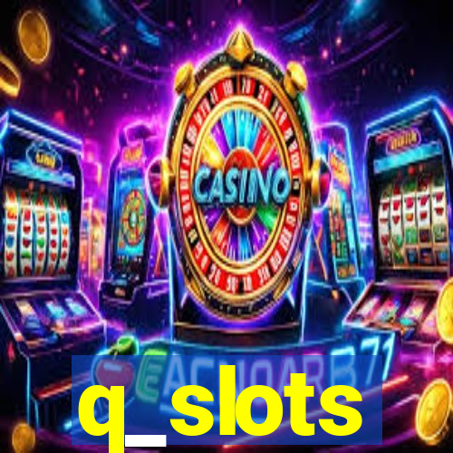 q_slots