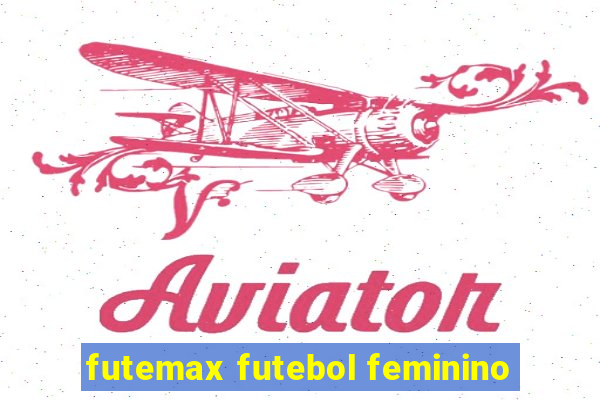 futemax futebol feminino