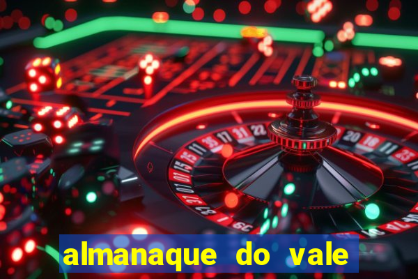 almanaque do vale do orvalho