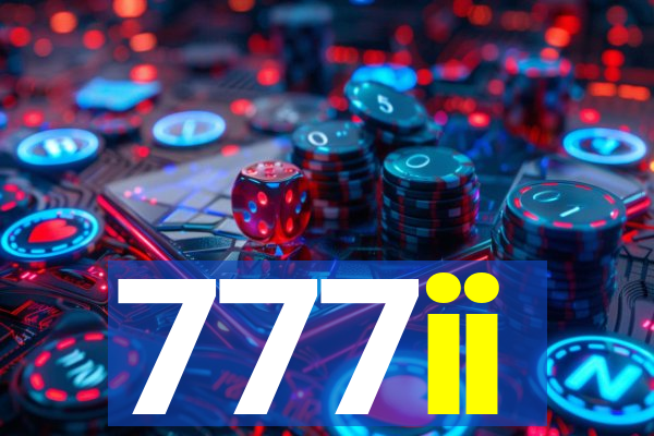 777ii