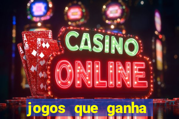 jogos que ganha dinheiro gratuito