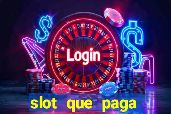 slot que paga dinheiro de verdade