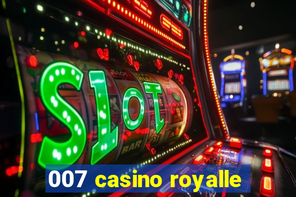 007 casino royalle