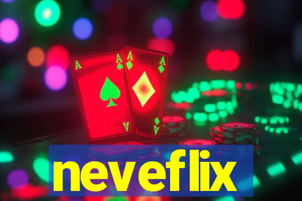 neveflix