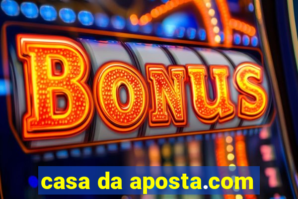 casa da aposta.com