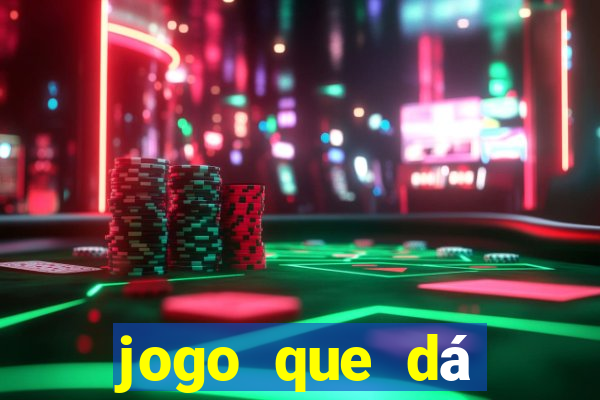 jogo que dá dinheiro sem depósito