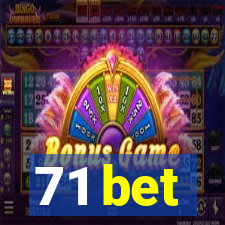 71 bet