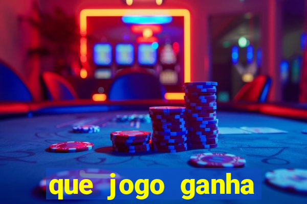 que jogo ganha dinheiro de verdade