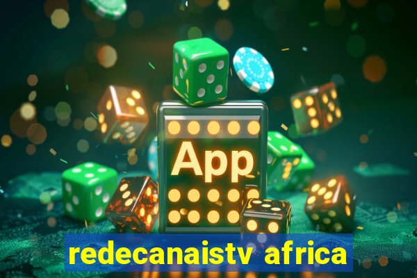 redecanaistv africa