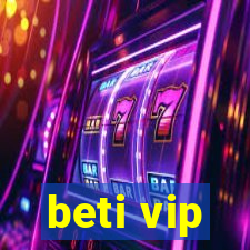 beti vip