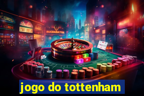 jogo do tottenham