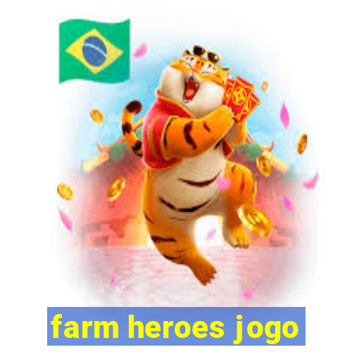 farm heroes jogo