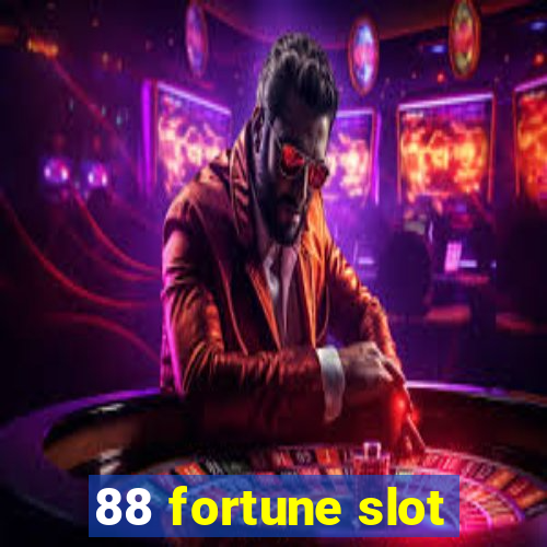 88 fortune slot