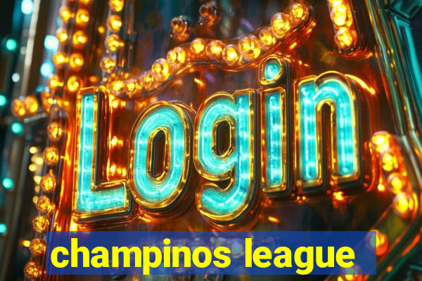 champinos league