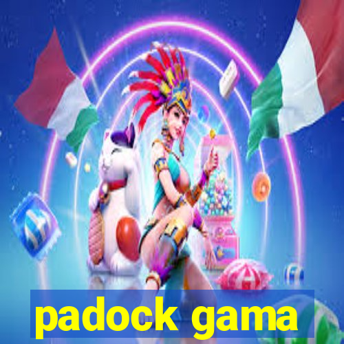 padock gama