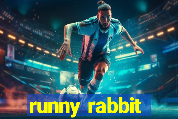 runny rabbit