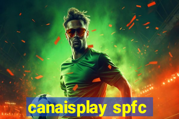 canaisplay spfc