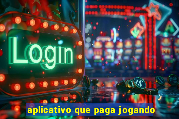 aplicativo que paga jogando