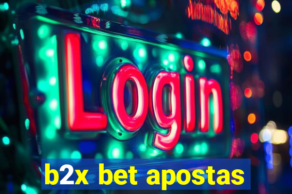 b2x bet apostas