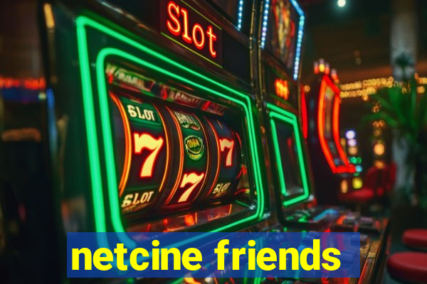 netcine friends