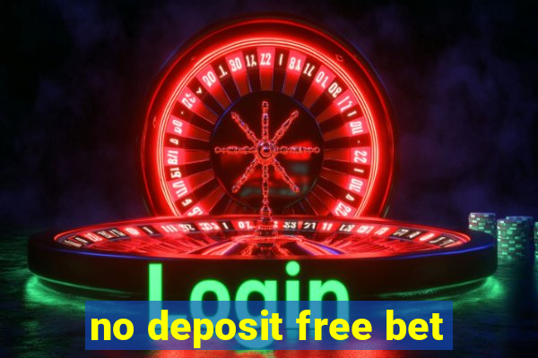 no deposit free bet