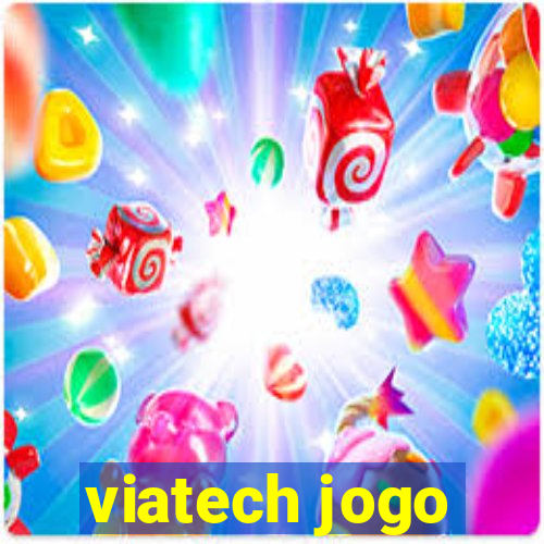 viatech jogo