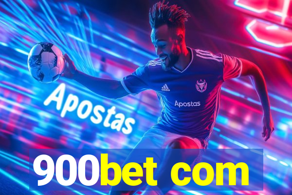 900bet com