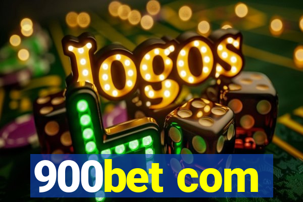 900bet com